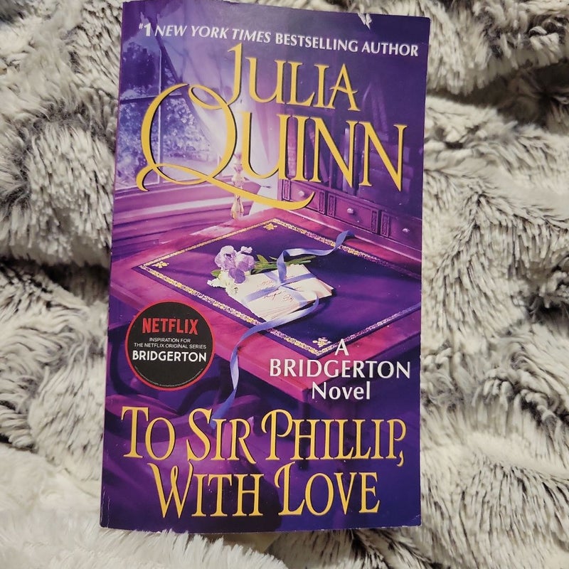 To Sir Phillip, with Love