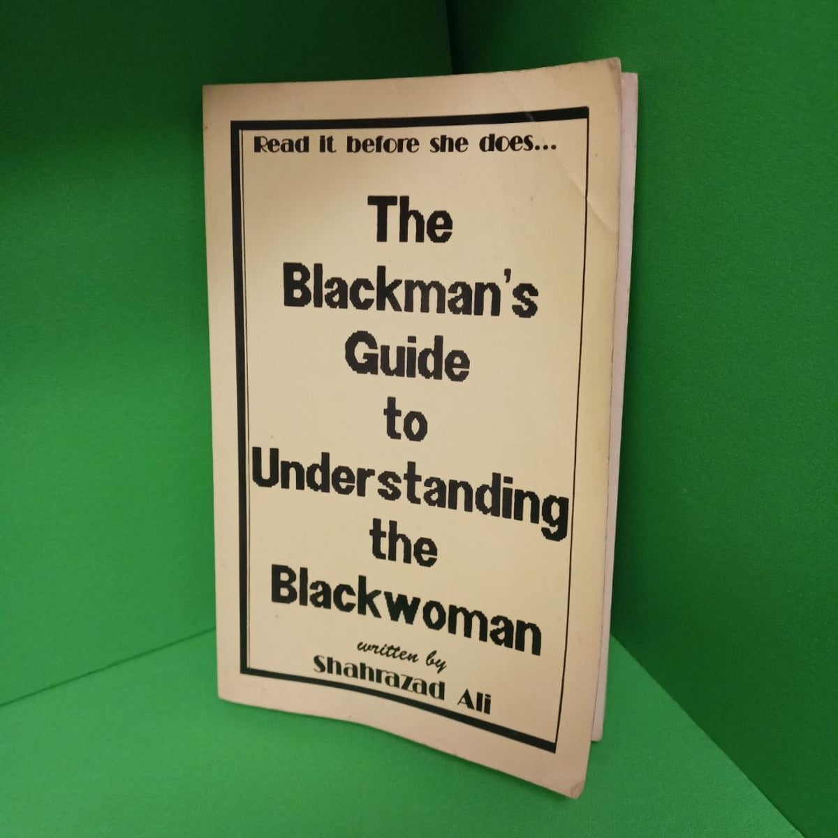 The Blackman's Guide to Understanding the Blackwoman by Shahrazad Ali