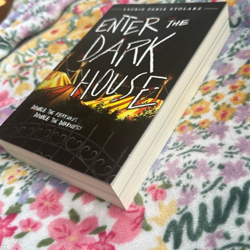 Enter the Dark House