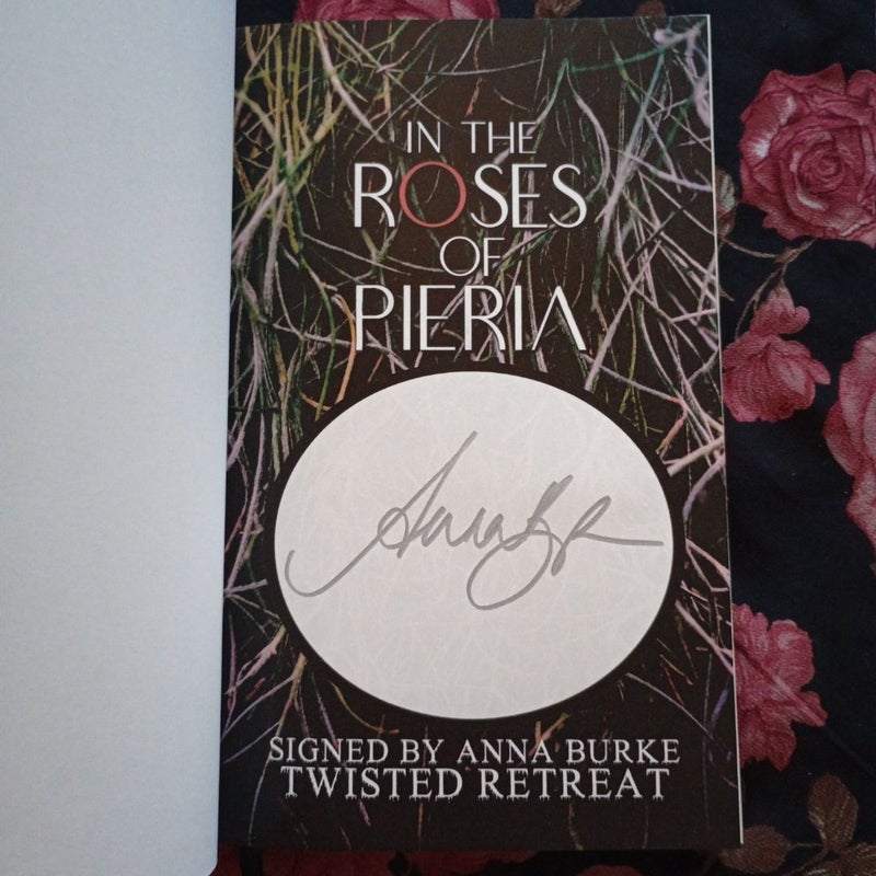 In the Roses of Pieria,  signed twisted retreat edition.