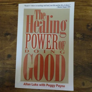 The Healing Power of Doing Good