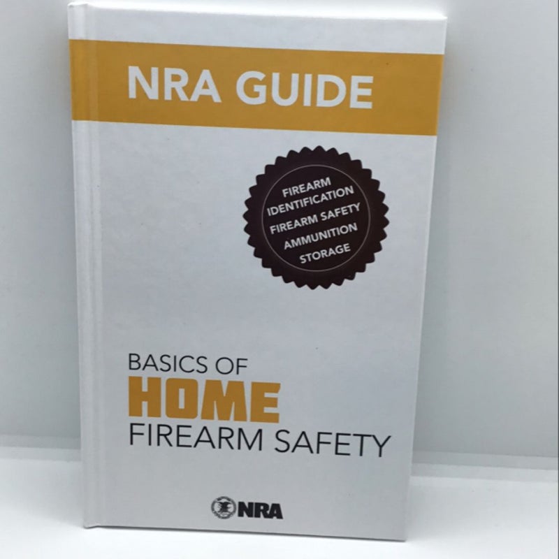 Basics of home firearm safety, NRA guide