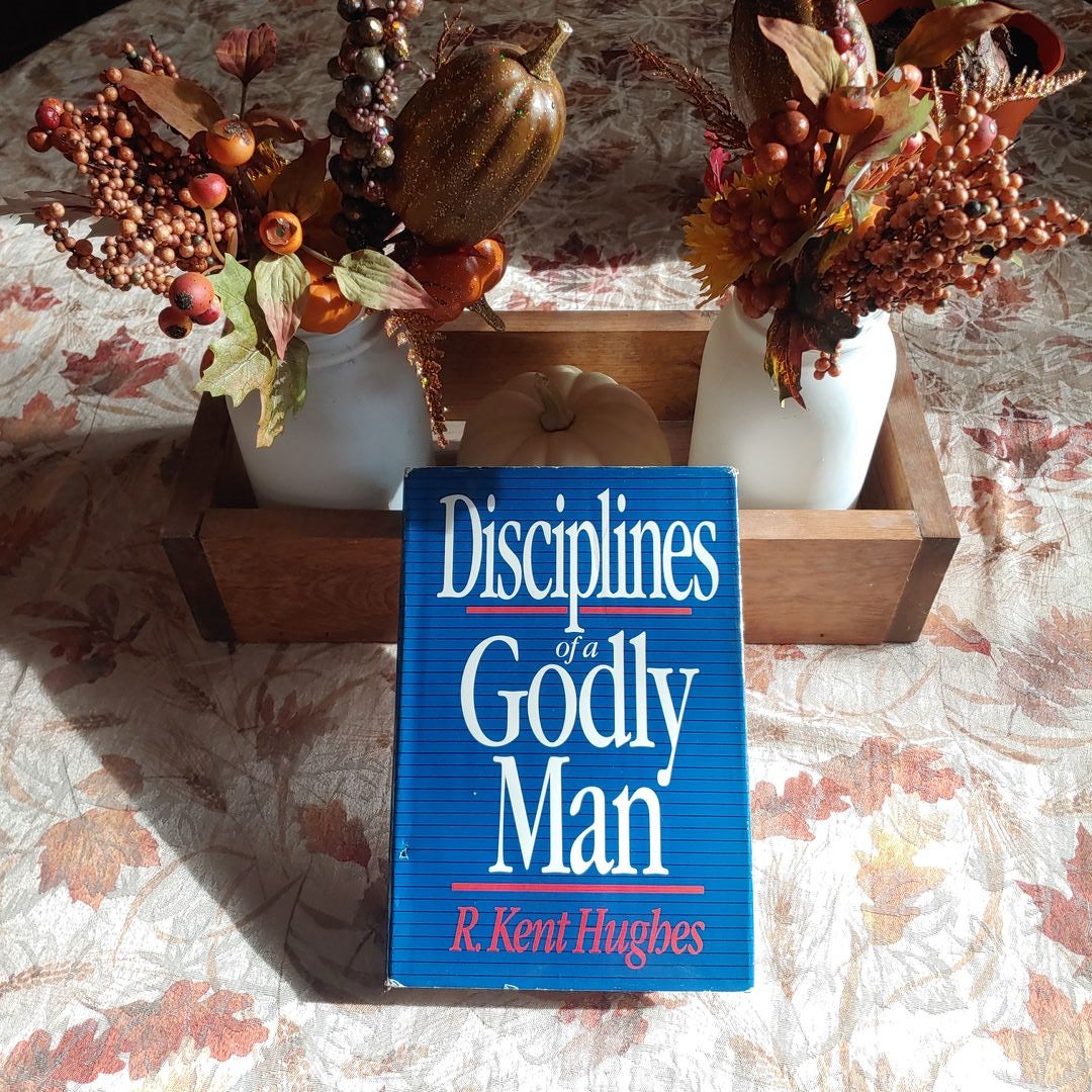 Disciplines of a Godly Man