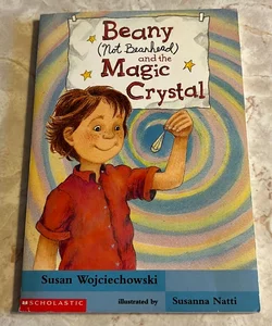 Beany (Not Beanhead) and the Magic Crystal 