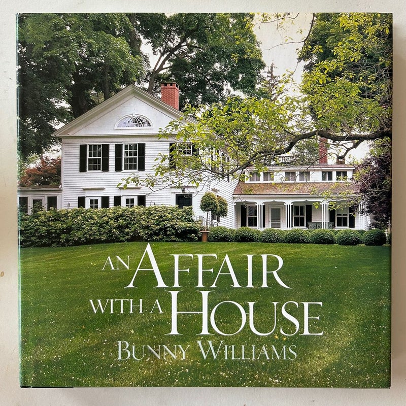  An Affair with a House