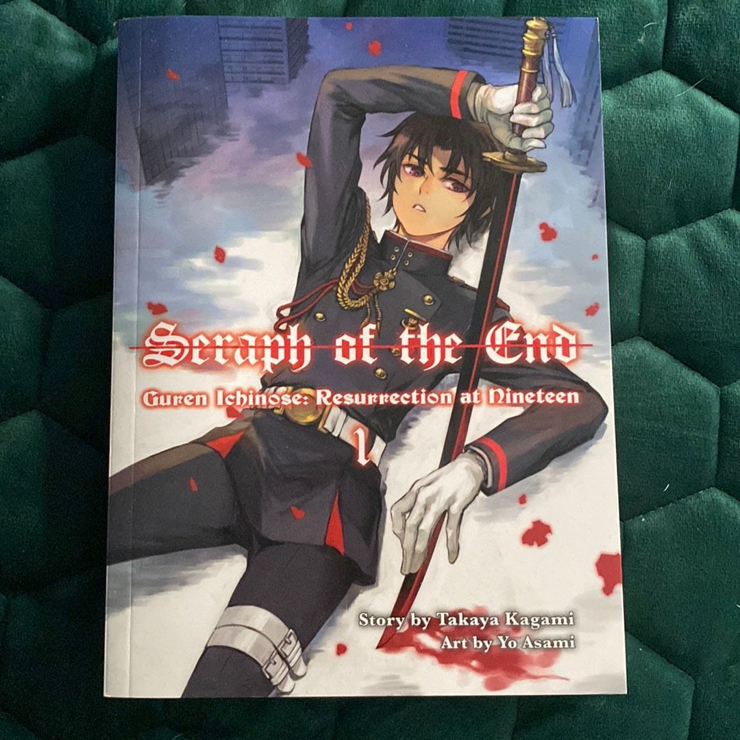 Seraph of the End: Guren Ichinose, Resurrection at Nineteen, Volume 1