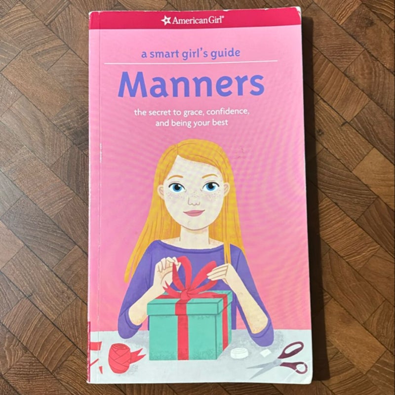 A Smart Girl's Guide: Manners (Revised)