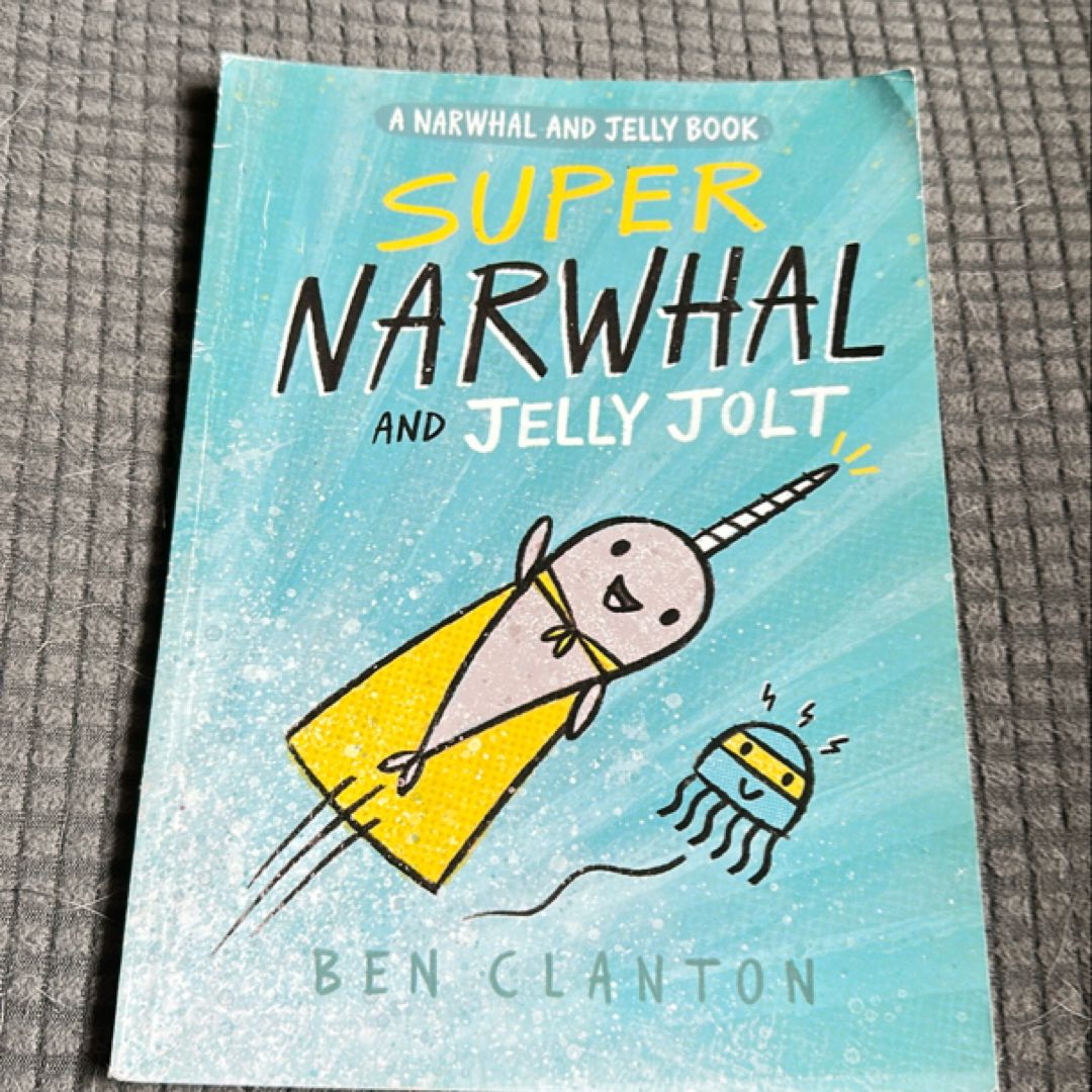 Super Narwhal and Jelly Jolt
