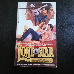Lone Star and the Redemption Massacre