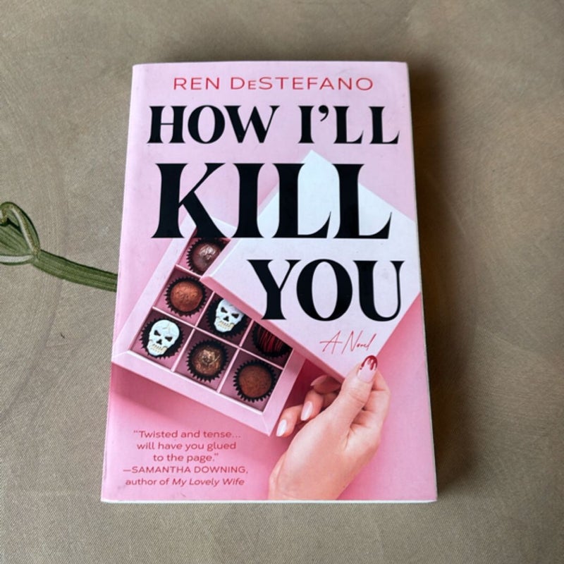 How I'll Kill You