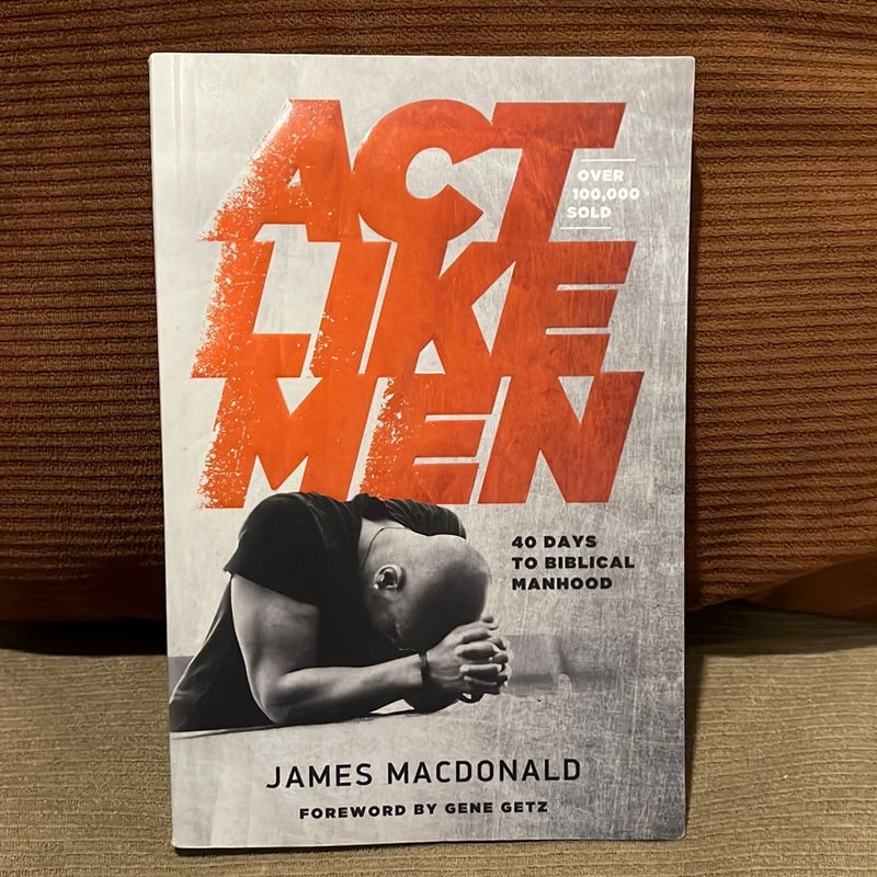 Act Like Men