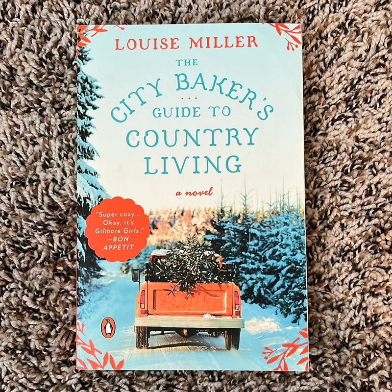 The City Baker's Guide to Country Living