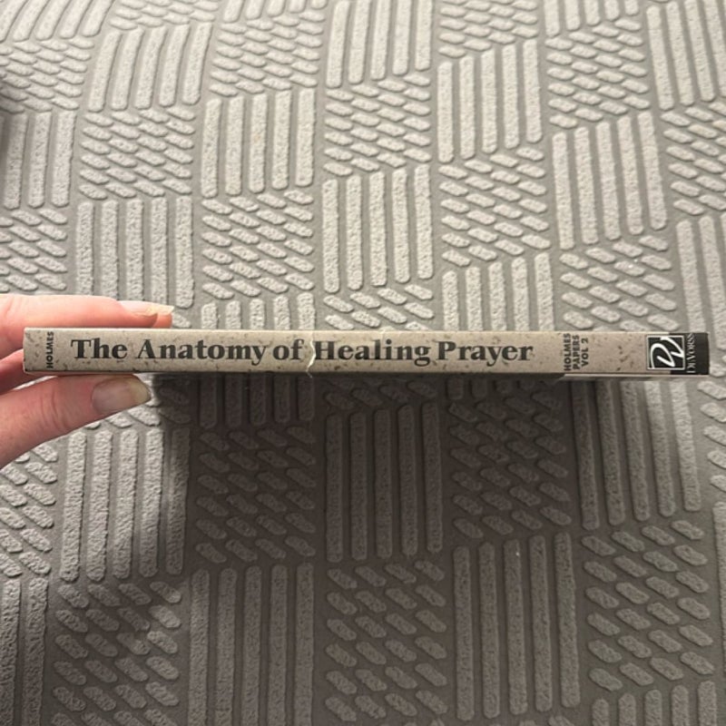 The Anatomy of Healing Prayer