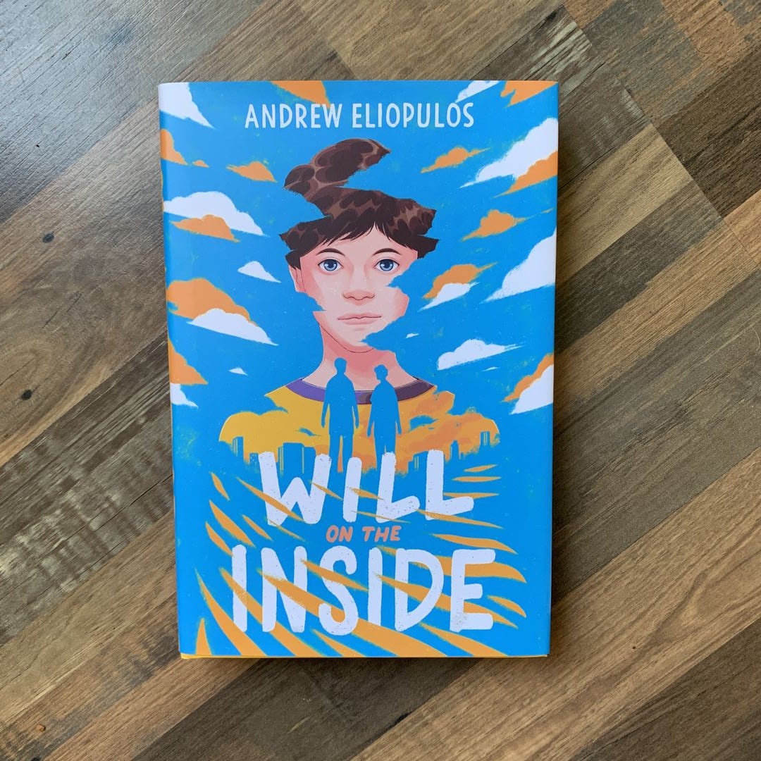 Will on the Inside by Andrew Eliopulos