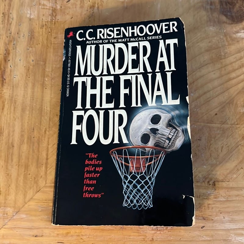 Murder at The Final Four
