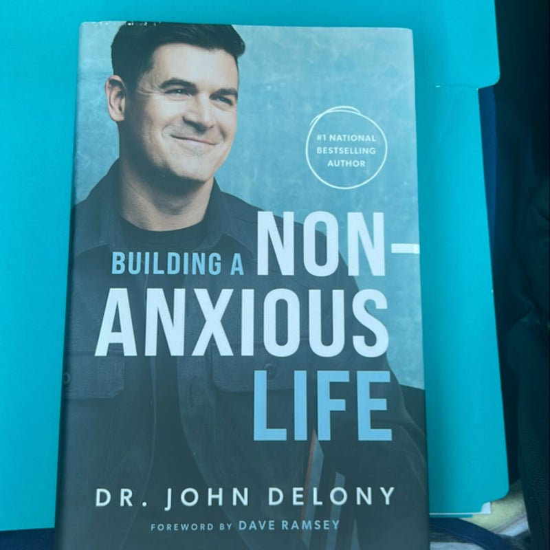 Building a Non-Anxious Life