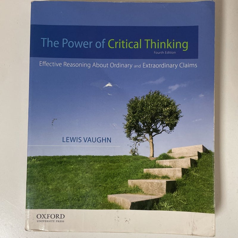  The Power of Critical Thinking (Fourth Edition)