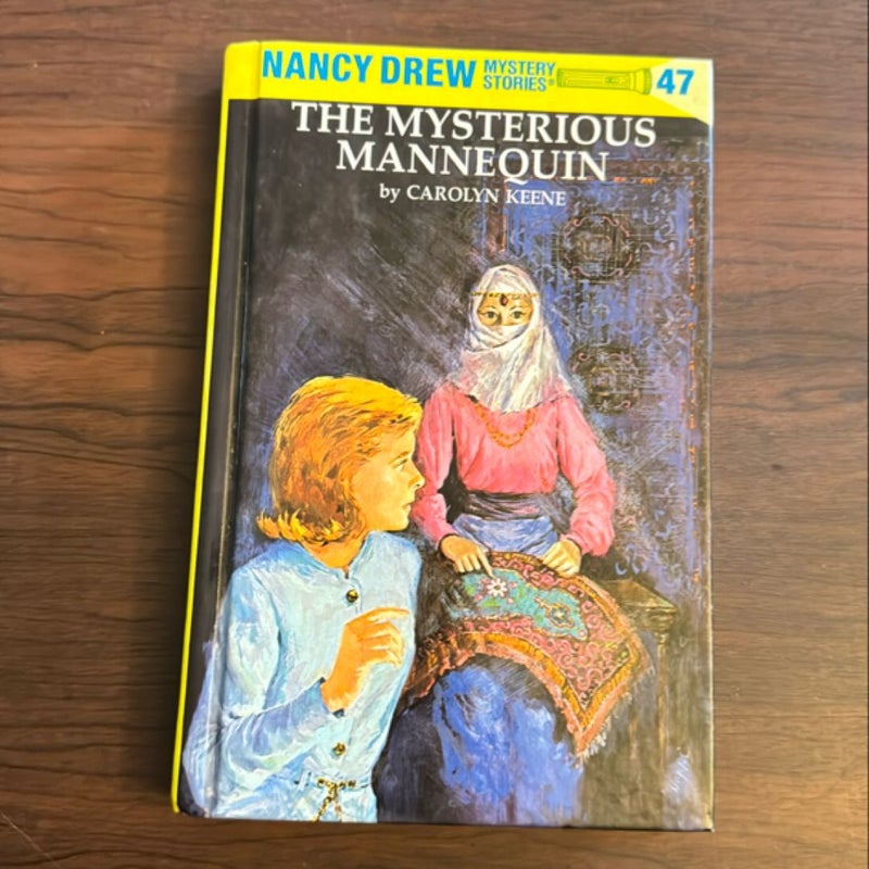 Nancy Drew 47: the Mysterious Mannequin