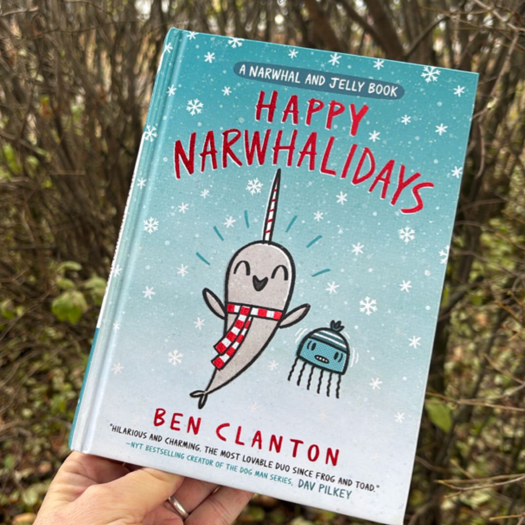 Happy Narwhalidays (a Narwhal and Jelly Book #5)
