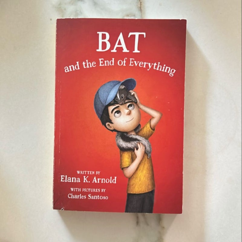 Bat and the End of Everything