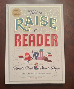 How to Raise a Reader