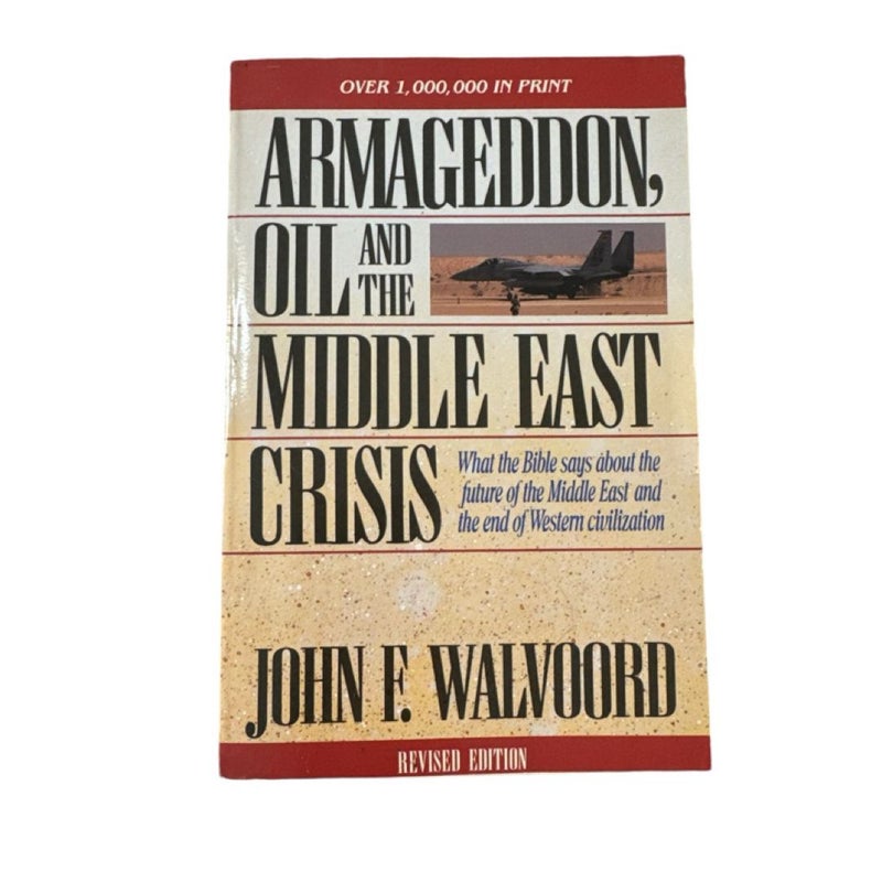 Armageddon, Oil and the Middle East Crisis