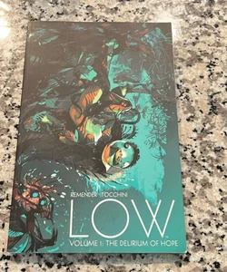 Low Volume 1: the Delirium of Hope