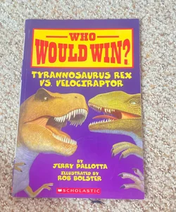 Tyrannosaurus Rex vs. Velociraptor