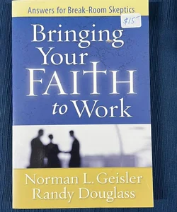 Bringing Your Faith to Work