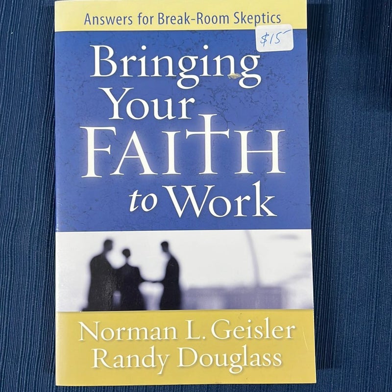 Bringing Your Faith to Work