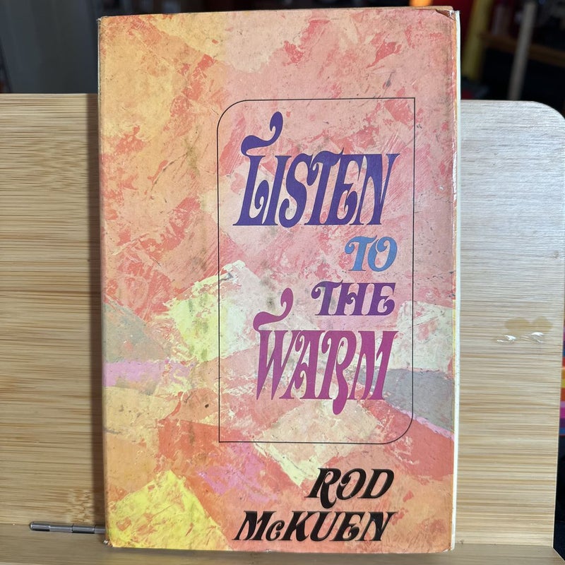 Listen To The Warm 
