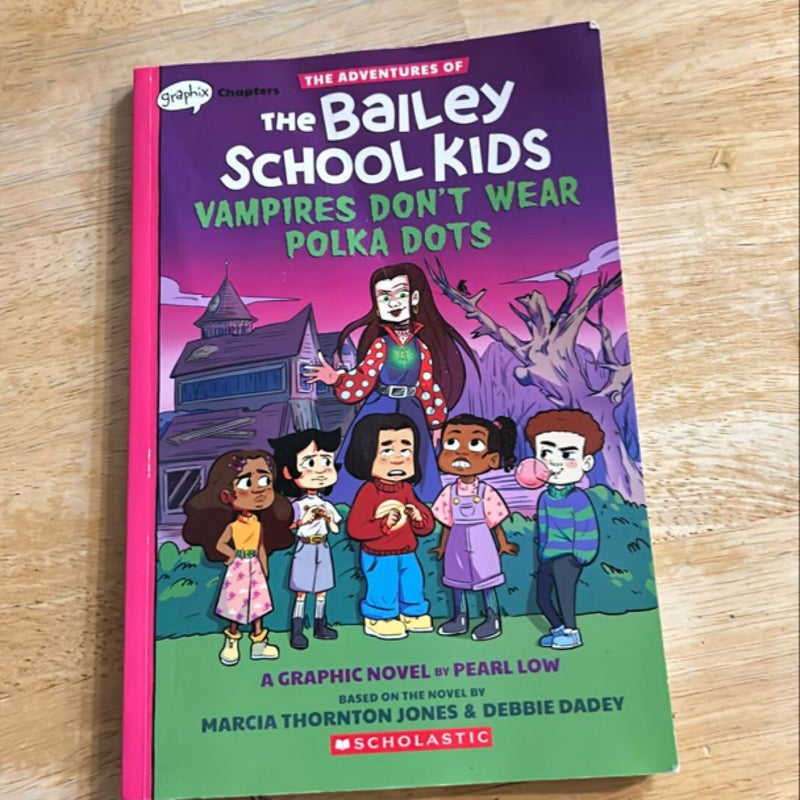 Vampires Don't Wear Polka Dots (the Adventures of the Bailey School Kids Graphic Novel #1)