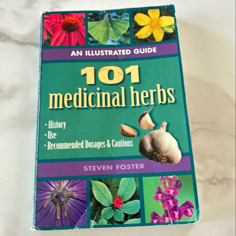 An Illustrated Guide to 101 Medicinal Herbs