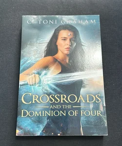 Crossroads and the Dominion of Four