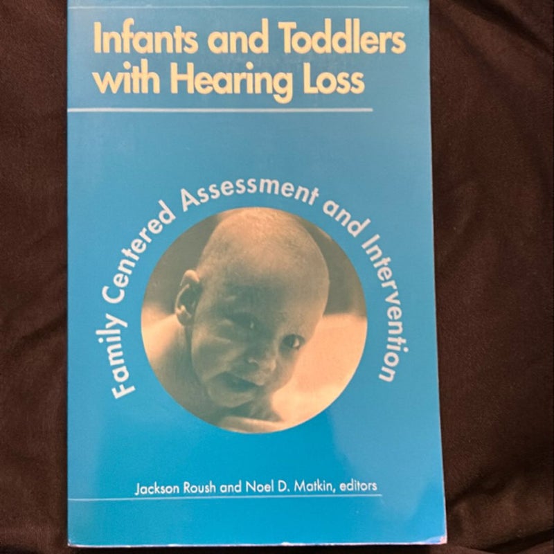 Infants and Toddlers with Hearing Loss