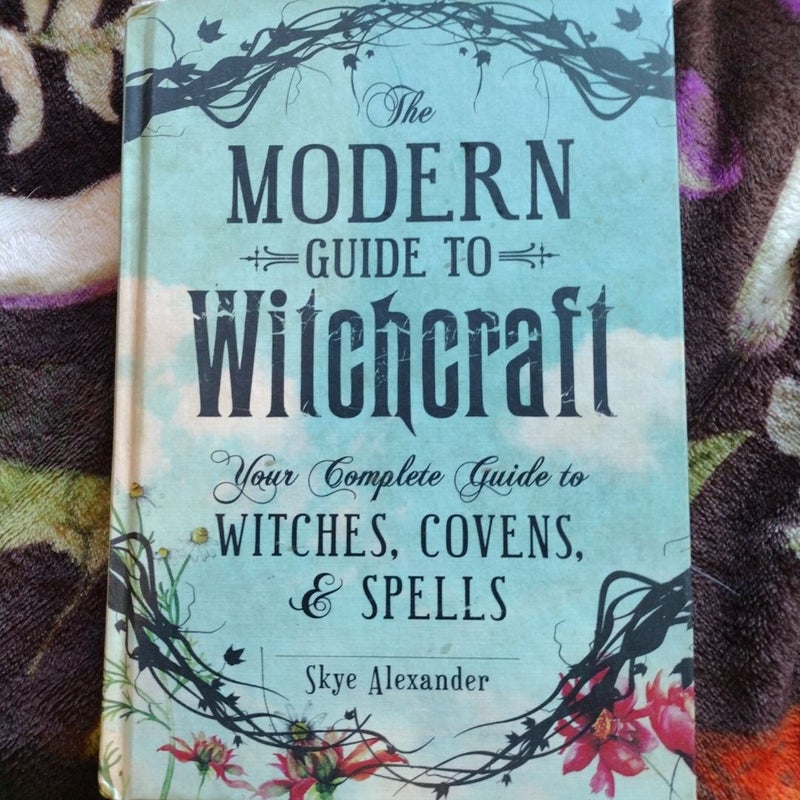 The Modern Guide to Witchcraft