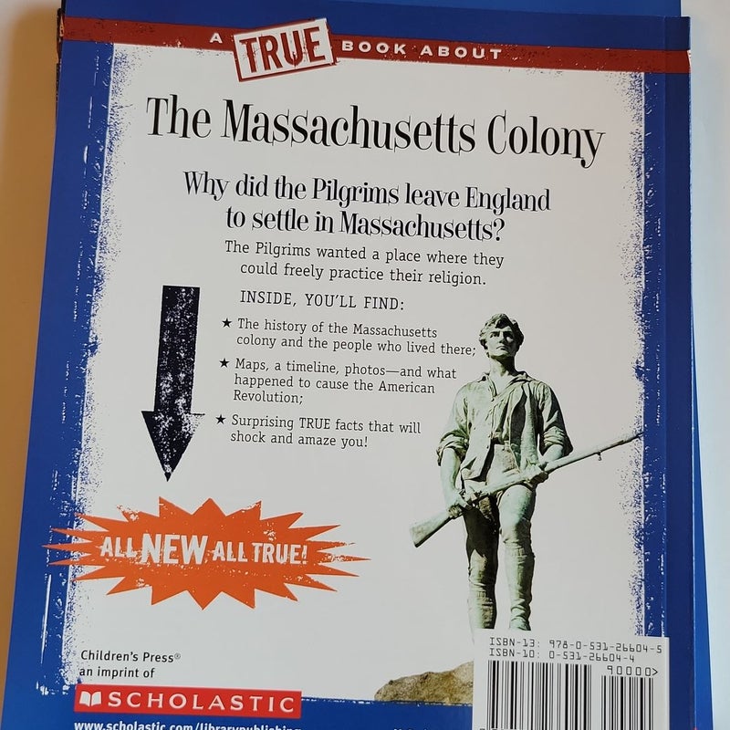 The Massachusetts Colony (a True Book: the Thirteen Colonies)