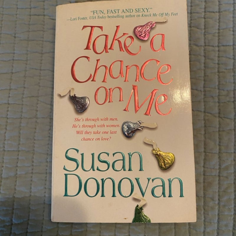 Take a Chance on Me Paperback Book by Susan Donovan