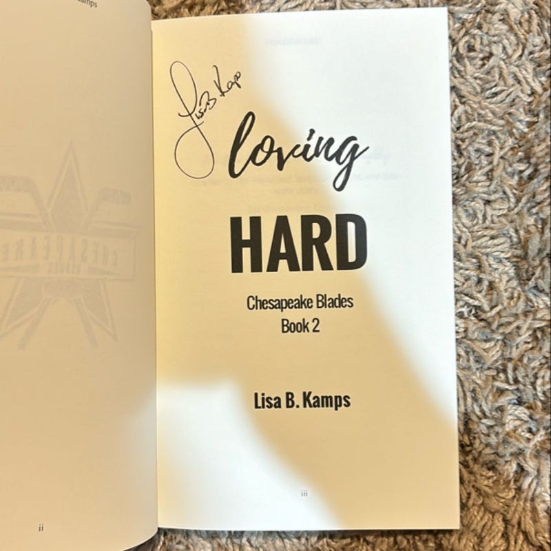 Loving Hard (Signed)