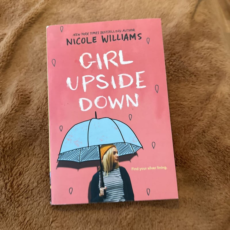 Girl Upside Down by Nicole Williams, Paperback