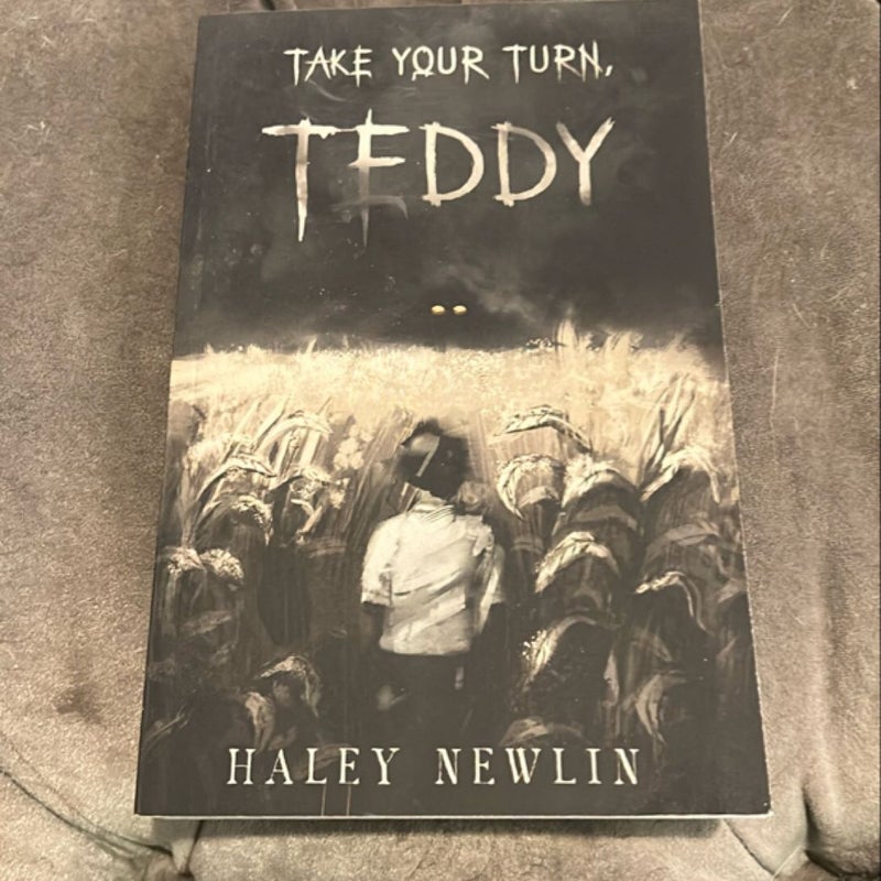 Take Your Turn, Teddy