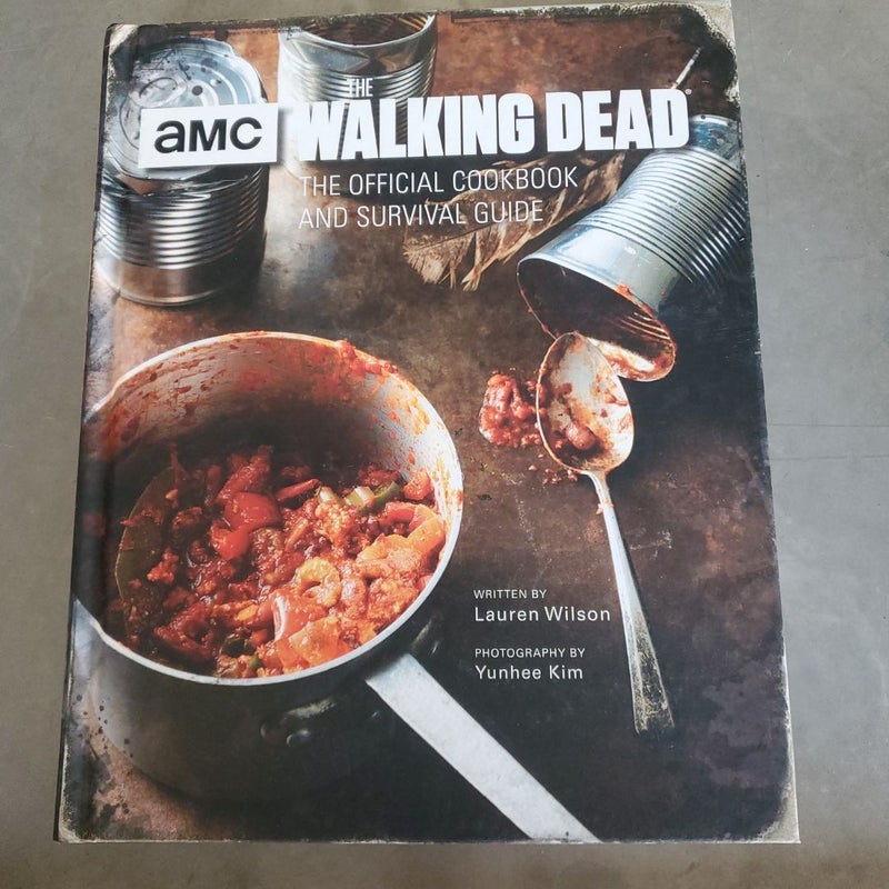 The Walking Dead: the Official Cookbook and Survival Guide