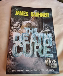 The Death Cure (Maze Runner, Book Three)