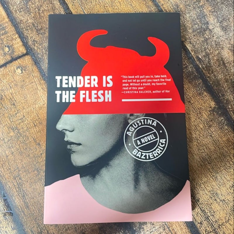 Tender Is the Flesh