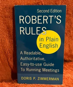 Robert's Rules in Plain English, 2nd Edition