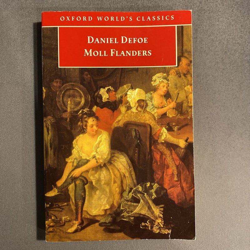 The Fortunes and Misfortunes of the Famous Moll Flanders, and C.