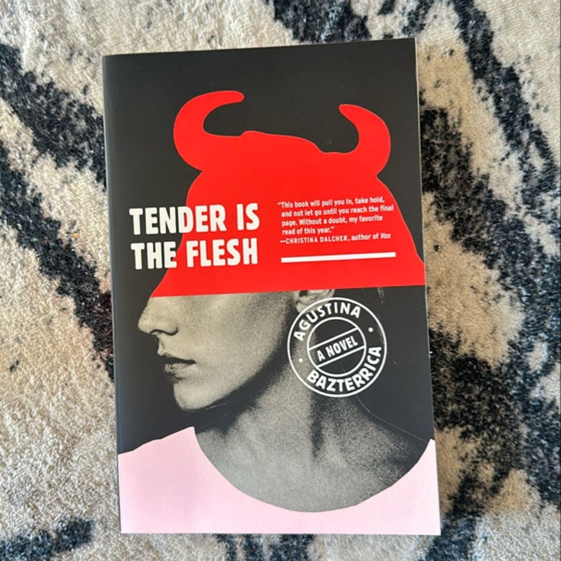 Tender Is the Flesh