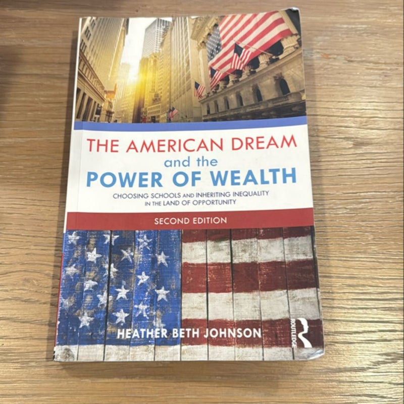 The American Dream and the Power of Wealth