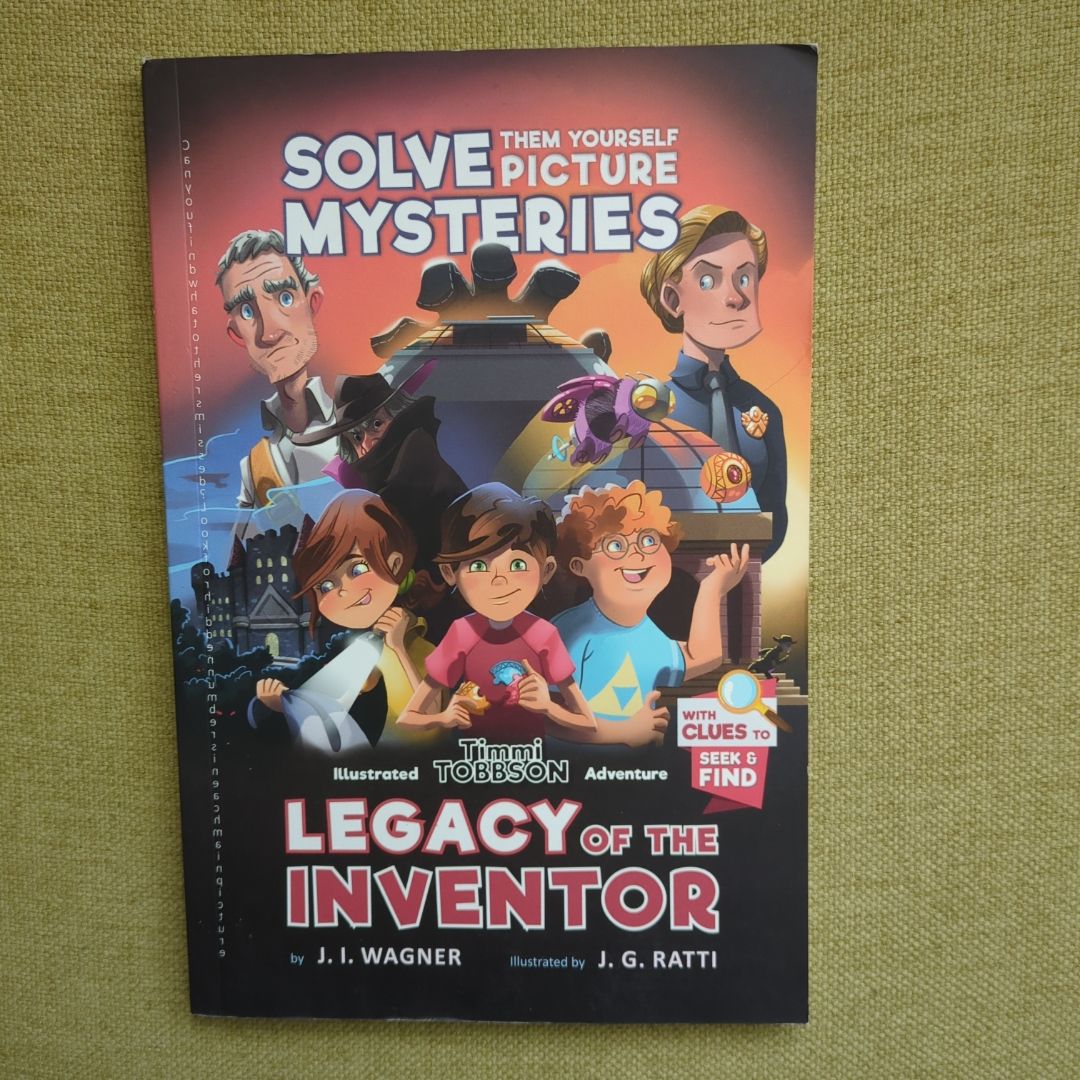 Solve Them Yourself Picture Mysteries: Legacy of the Inventor