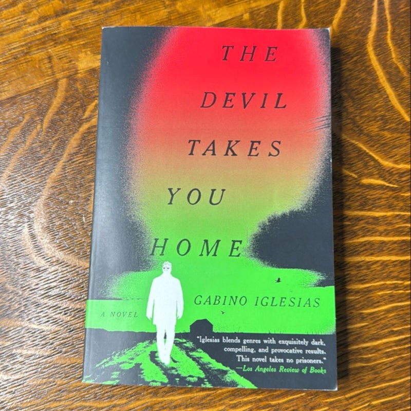 The Devil Takes You Home